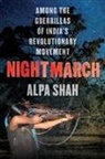 Alpa Shah - Nightmarch