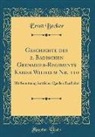 Ernst Becker - Geschichte des 2. Badischen Grenadier-Regiments Kaiser Wilhelm Nr. 110