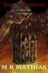 M R Mathias - Demon of Destruction
