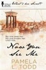Pamela L. Todd - Now You See Me