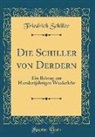 Friedrich Schiller - Die Schiller von Derdern