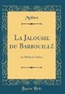 Molière Molière - La Jalousie du Barbouillé