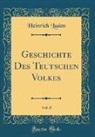 Heinrich Luden - Geschichte Des Teutschen Volkes, Vol. 8 (Classic Reprint)