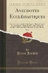 Pierre Jaubert - Anecdotes Ecclésiastiques, Vol. 2