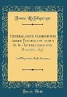 Franz Raffelsperger - Itinerär, oder Verzeichniss Aller Postrouten in den K. K. Österreichischen Staaten, 1851