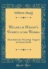 Wilhelm Hauff - Wilhelm Hauff's Sämmtliche Werke