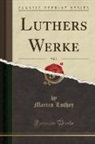 Martin Luther - Luthers Werke, Vol. 2 (Classic Reprint)