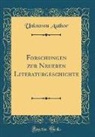 Unknown Author - Forschungen zur Neueren Literaturgeschichte (Classic Reprint)