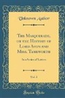 Unknown Author - The Masquerade, or the History of Lord Avon and Miss. Tameworth, Vol. 2