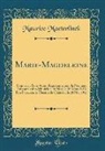 Maurice Maeterlinck - Marie-Magdeleine