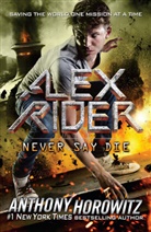 Anthony Horowitz - Never Say Die
