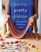 Linda Miller Nicholson - Pasta, Pretty Please