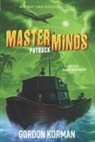 Gordon Korman - Masterminds: Payback