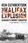Ken Cuthbertson - The Halifax Explosion