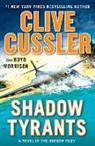 Cliv Cussler, Clive Cussler, Clive/ Morrison Cussler, Boyd Morrison - Shadow Tyrants