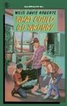 Willo Davis Roberts, Roberts Willo Davis - What Could Go Wrong?