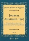 Charles Barbier de Meynard - Journal Asiatique, 1907, Vol. 10