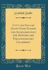 Gottlieb Stolle - Gottlieb Stolles Gantz Neue Zusätze und Ausbesserungen der Historie der Philosophischen Gelahrheit (Classic Reprint)