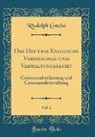 Rudolph Gneist - Das Heutige Englische Verfassungs-und Verwaltungsrecht, Vol. 2