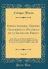 Enrique Flórez - España Sagrada, Theatro Geographico-Histórico de la Iglesia de España, Vol. 13