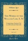 William Law - The Works of the William Law, A. M, Vol. 4 of 9
