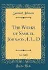 Samuel Johnson - The Works of Samuel Johnson, LL. D, Vol. 8 of 11 (Classic Reprint)