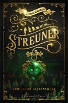 Stefanie Scheurich - Streuner: Verflucht liebenswert