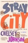 Chelsey Johnson - Stray City
