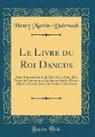 Henry Martin-Dairvault - Le Livre du Roi Dancus