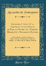Alexandre De Pontaymeri - Discours d'Estat, Où la Nécessité Et les Moyens de Faire la Guerre en l'Espagne Mesme, Sont Richement Exposez