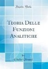 Giulio Vivanti - Teoria Delle Funzioni Analitiche (Classic Reprint)
