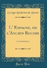 Georges Desdevises Du Dezert - L' Espagne, de l'Ancien Régime