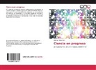 Alfonso Olaya Abril - Ciencia en progreso