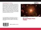 Carlos Rivas Salazar - Numerología Para Todos