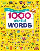 DK, Dawn Sirett, Louise Dick, Rachael Hare - 1000 Useful Words