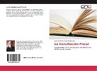 Jose Martin Fernandez Montenegro - La Conciliación Fiscal