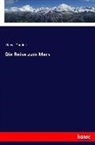 Hans Dominik - Die Reise zum Mars