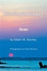 Albert W. Starkey - Whistling Underwater