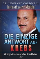 Leonard Coldwell - Die einzige Antwort auf Krebs