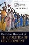 Nicolas van de Walle, Carol Lancaster, Carol (Dean and Professor of Politics Lancaster, Lancaster Carol, Nicolas van de Walle - Oxford Handbook of the Politics of Development