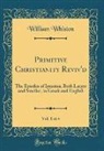 William Whiston - Primitive Christianity Reviv'd, Vol. 1 of 4