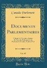 Canada Parlement - Documents Parlementaires, Vol. 45