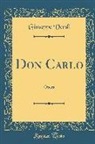 Giuseppe Verdi - Don Carlo