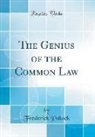 Frederick Pollock - The Genius of the Common Law (Classic Reprint)