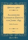 Unknown Author - Allgemeine Literatur-Zeitung vom Jahre 1845, Vol. 2