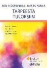 Arja Holopainen, Virpi Jylhä, Anne Korhonen, Teija Korhonen - Näyttöön perustuva toiminta