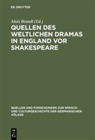Aloi Brandl, Alois Brandl - Quellen des weltlichen Dramas in England vor Shakespeare