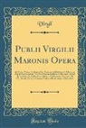 Virgil Virgil - Publii Virgilii Maronis Opera