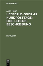 Jean Paul - Hesperus oder 45 Hundposttage : Eine Lebensbeschreibung