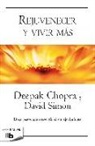 Deepak Chopra - Rejuvenecer y vivir más